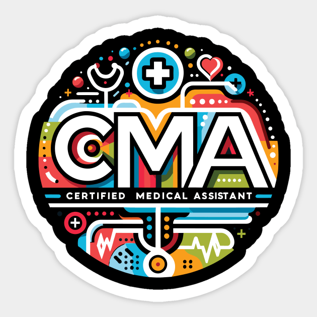CMA Appreciation Certified Medical Assistant Sticker by eighthinkstudio